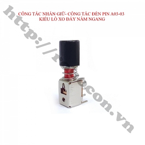  CO273 CÔNG TẮC NHẤN GIỮ- CÔNG TẮC ĐÈN PIN A03-03 ...