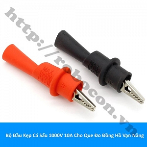  PKK1244 Bộ Đầu Kẹp Cá Sấu 1000V 10A Cho Que ...