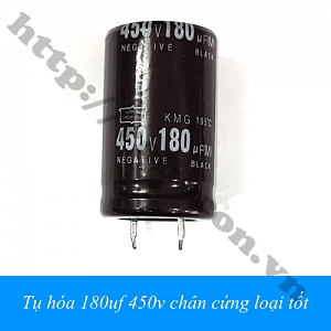 TD172 TỤ HÓA 180UF 450V CHÂN CỨNG LOẠI TỐT