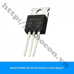 MO32 Mosfet IRF4905 74A 55V TO-220 Kênh ...