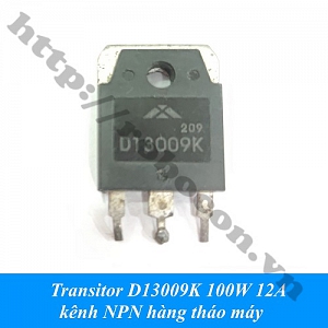  MO27 Transitor D13009K 100W 12A kênh NPN hàng tháo máy