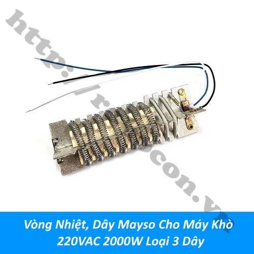 Vòng Nhiệt, Dây Mayso Cho Máy Khò 220VAC 2000W Loại 3 Dây 