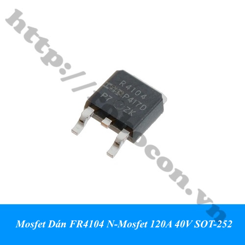 Mosfet Dán FR4104 N-Mosfet 120A 40V SOT-252 chính hãng 