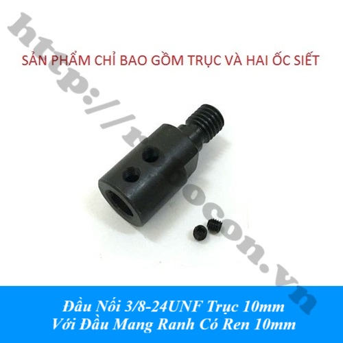 PKK1563 Đầu Nối 3/8-24UNF Trục 10mm Với Đầu Mang Ranh Có Ren 10mm
