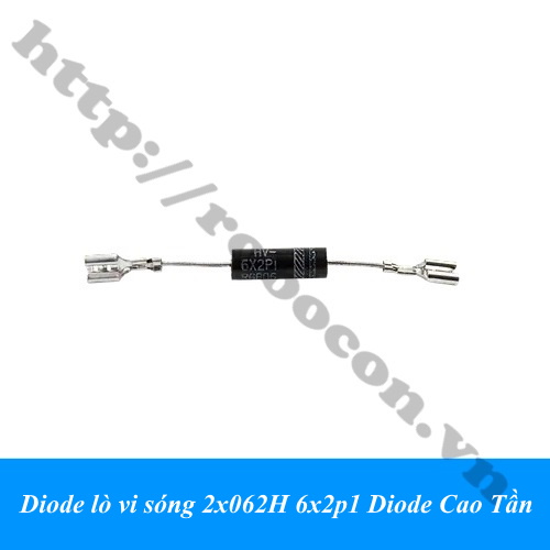 Diode lò vi sóng 2x062H 6x2p1 Diode Cao Tần 