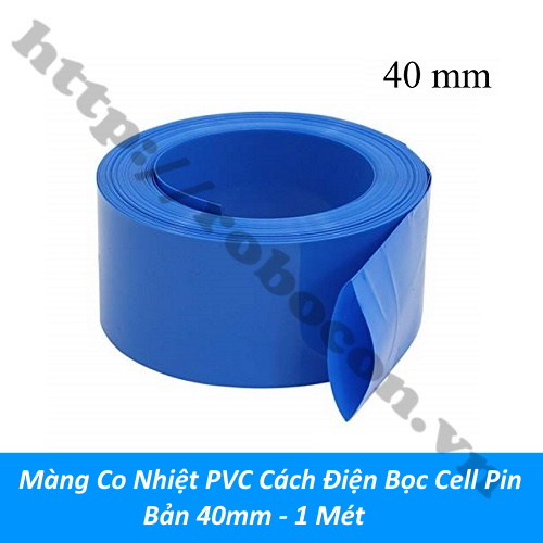 Màng Co Nhiệt PVC Cách Điện Bọc Cell Pin Bản 40mm - 1 Mét