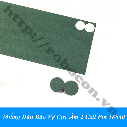 PPKP291 Miếng Dán Bảo Vệ Cực Âm 2 Cell Pin 18650