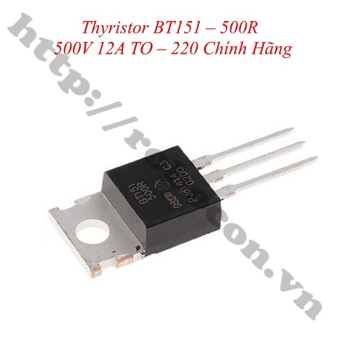 TTD17 Thyristor BT151 – 500R 500V 12A TO – 220 Chính Hãng