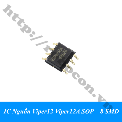 IC Nguồn Viper12 Viper12A SOP – 8 SMD