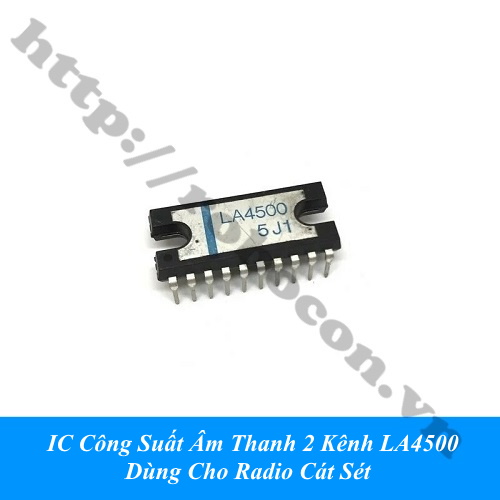 IC Công Suất Âm Thanh 2 Kênh LA4500 Dùng Cho Radio Cát Sét 