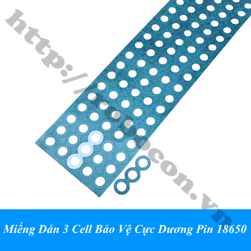 Miếng Dán 3 Cell Bảo Vệ Cực Dương Pin 18650 