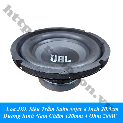 Loa JBL Siêu Trầm Subwoofer 8 Inch 20.5cm Đường Kính Nam Châm 120mm 4 Ohm 200W 