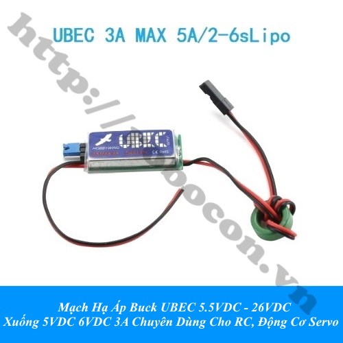 Mạch Hạ Áp Buck UBEC 5.5VDC - 26VDC Xuống 5VDC 6VDC 3A Chuyên Dùng Cho RC, Động Cơ Servo 