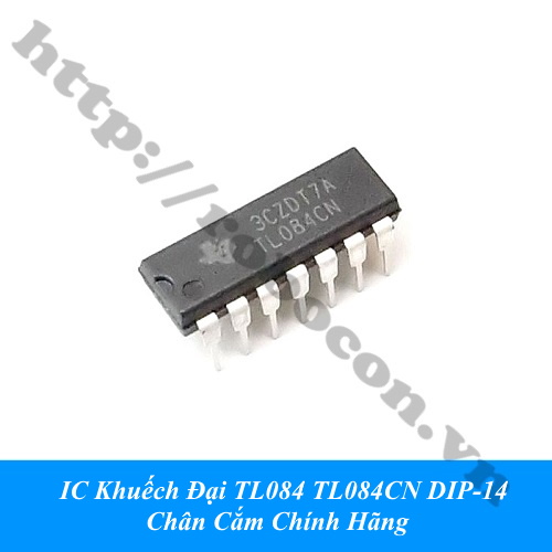 IC Khuếch Đại TL084 TL084CN DIP-14 Chân Cắm Chính Hãng 