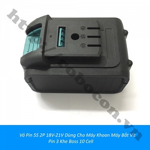 PPKP271 Vỏ Pin 5S 2P 18V-21V Dùng ...