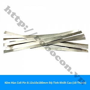  PPKP286 Kẽm Hàn Cell Pin 0.12x10x180mm Độ Tinh Khiết Cao ...