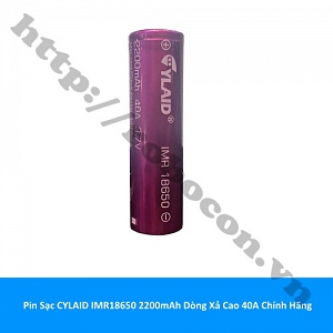  PPKP287 Pin Sạc CYLAID IMR18650 2200mAh Dòng Xả Cao 40A ...