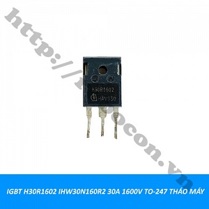  IGBT10 IGBT H30R1602 IHW30N160R2 30A 1600V TO-247 tháo máy 